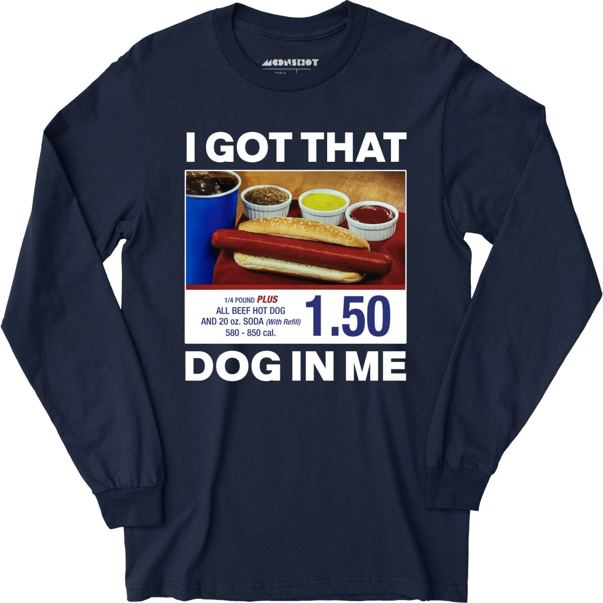 I Got That Dog in Me v2 - Long Sleeve T-Shirt