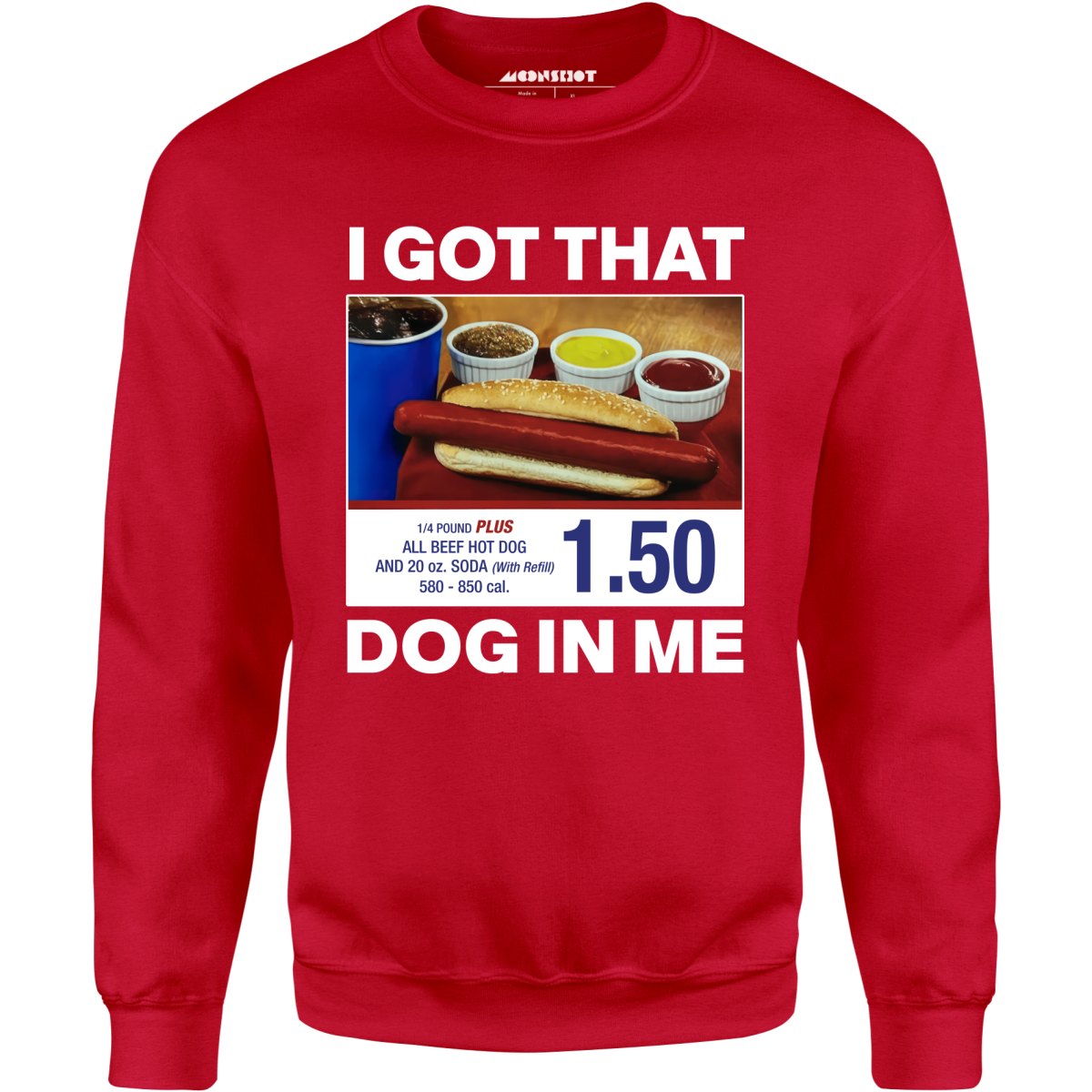 I Got That Dog in Me v2 - Unisex Sweatshirt