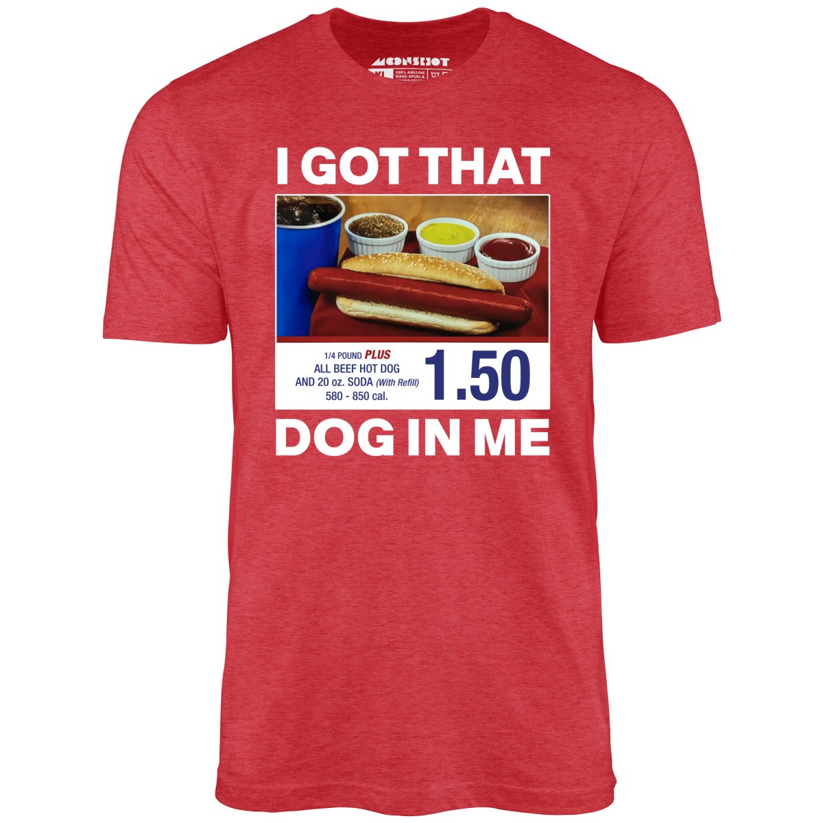 I Got That Dog in Me v2 - Unisex T-Shirt