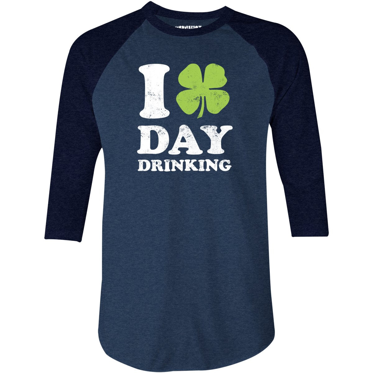 I Love Day Drinking - 3/4 Sleeve Raglan T-Shirt