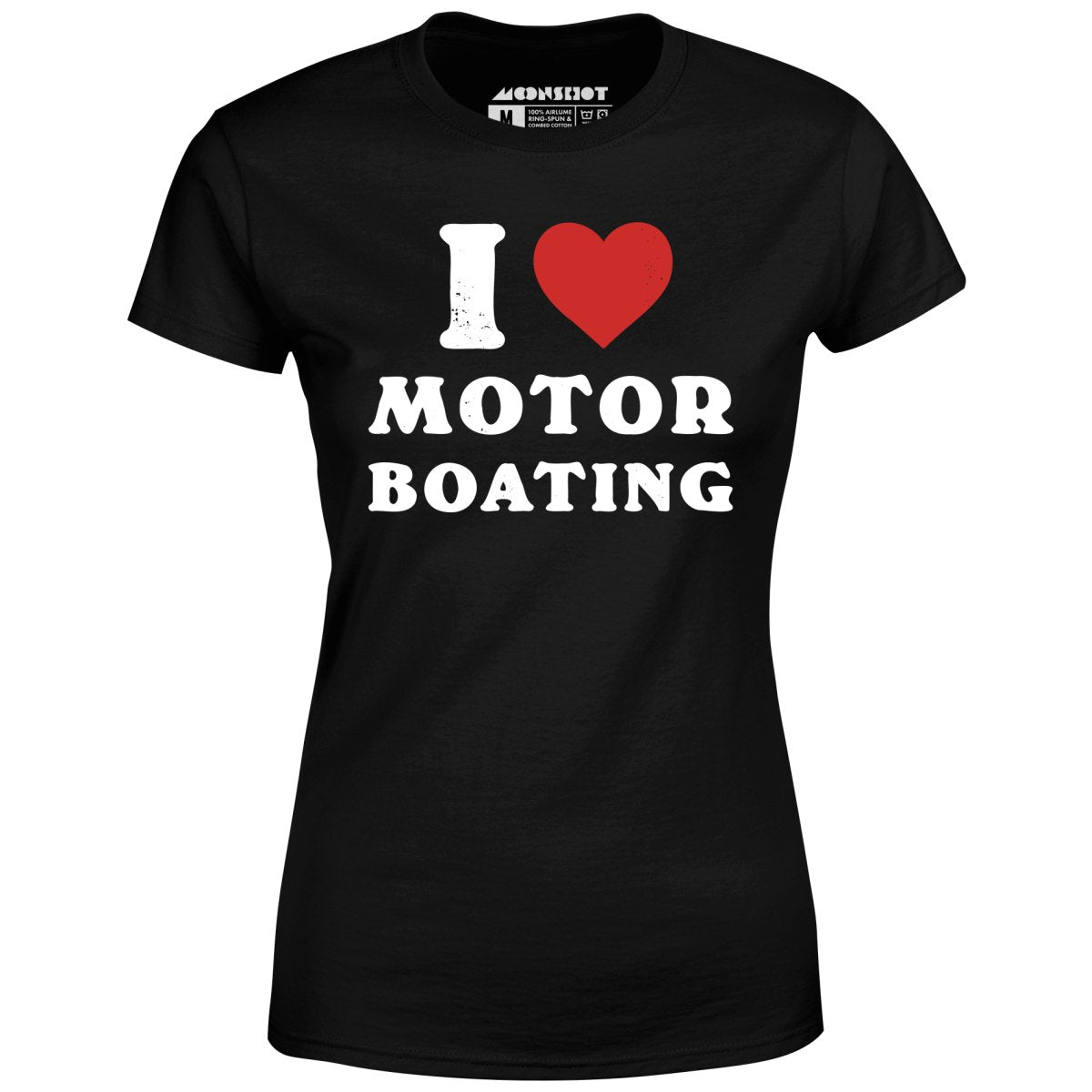 I Love Motorboating - Women's T-Shirt