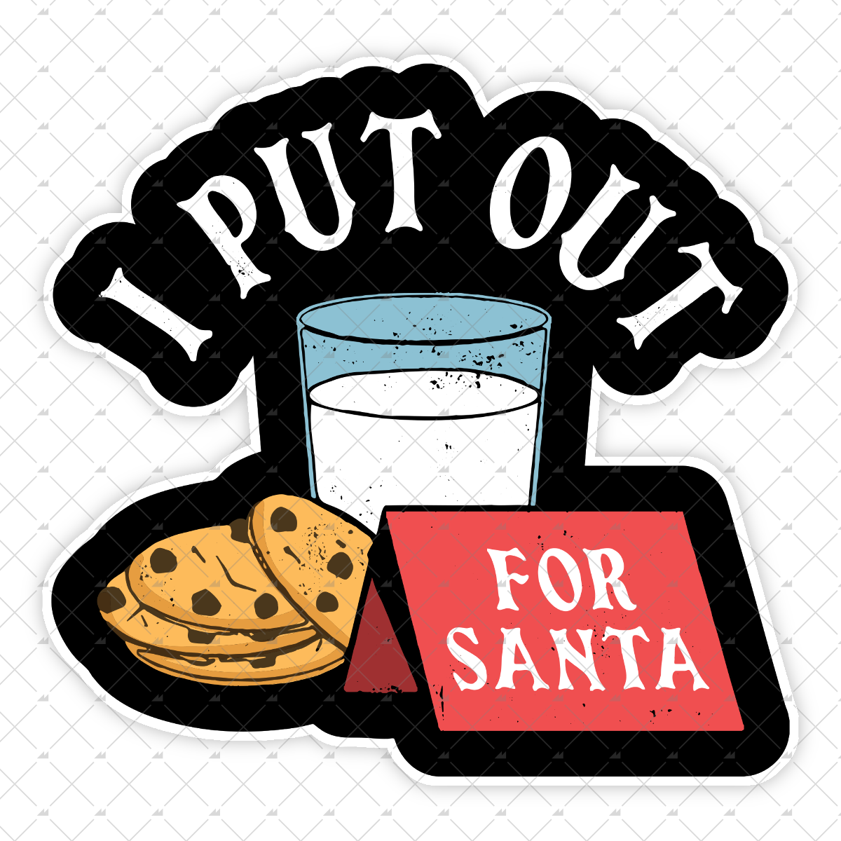 I Put Out For Santa - Sticker