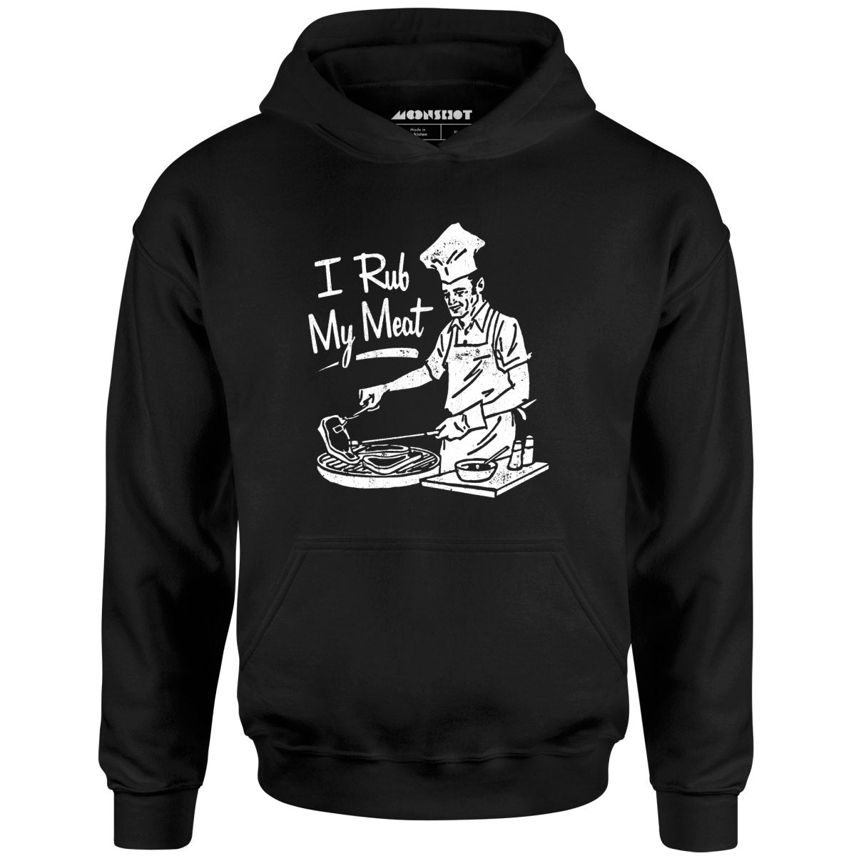 I Rub My Meat - Unisex Hoodie