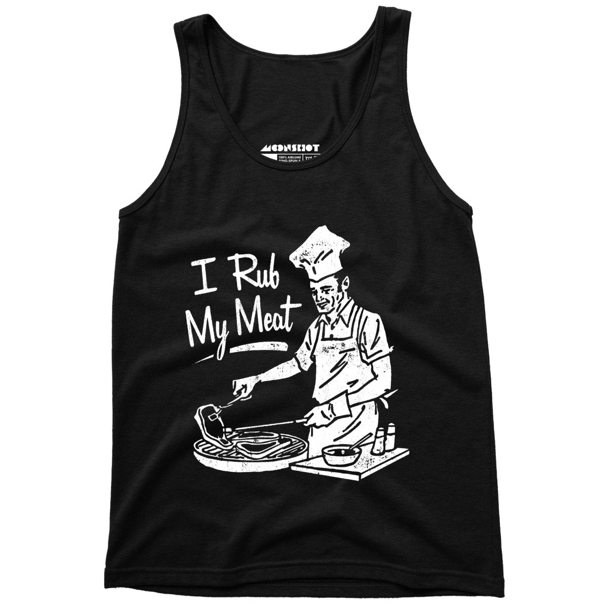 I Rub My Meat - Unisex Tank Top