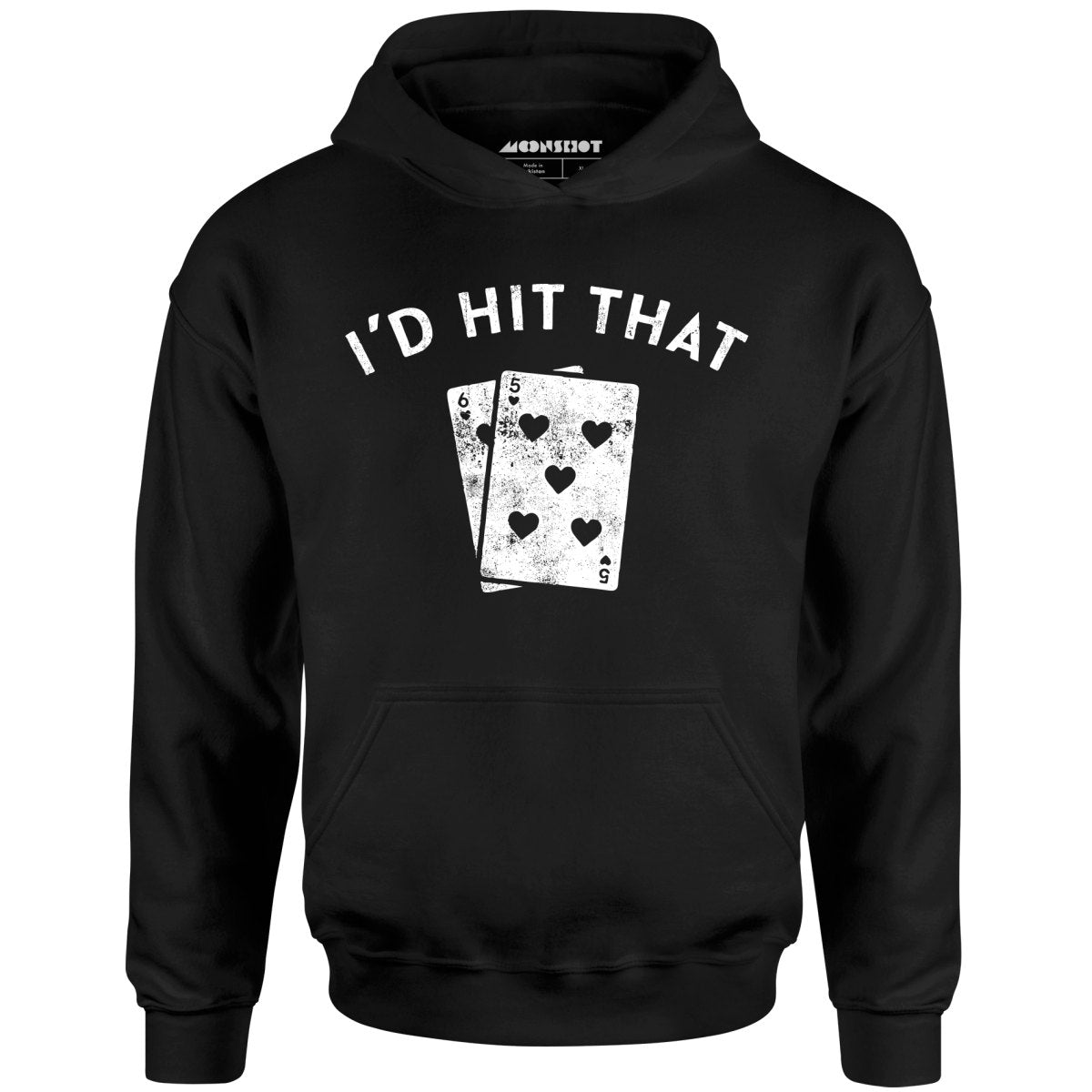 I'd Hit That - Unisex Hoodie