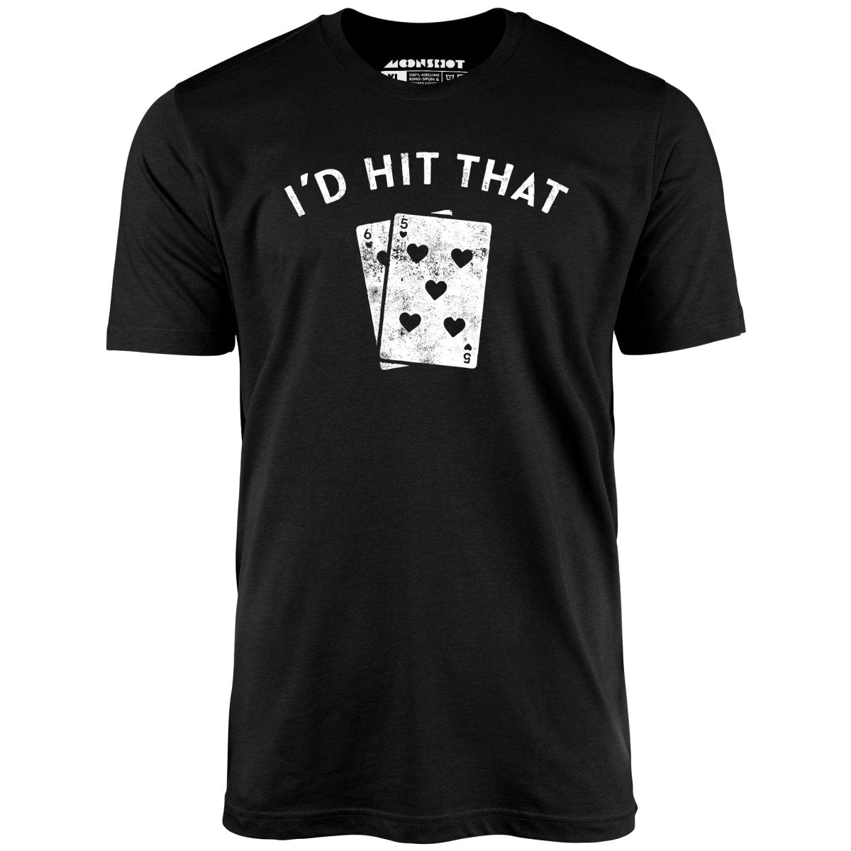 I'd Hit That - Unisex T-Shirt