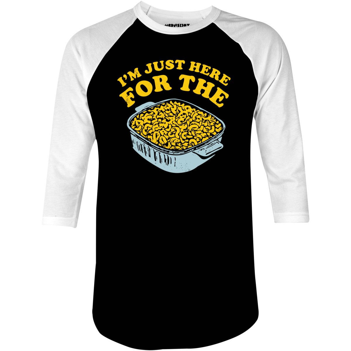 I'm Just Here for the Mac and Cheese - 3/4 Sleeve Raglan T-Shirt