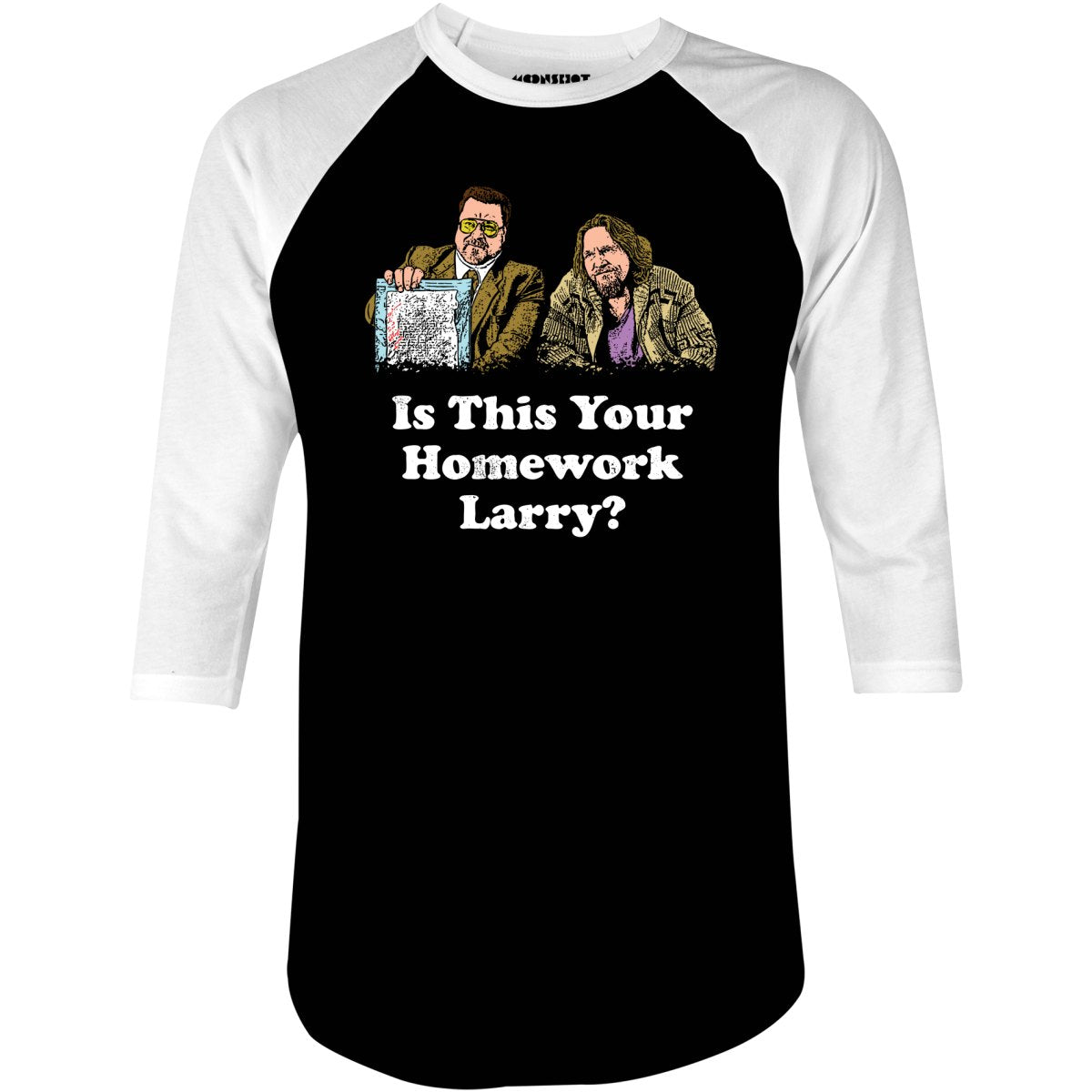 Is This Your Homework Larry? - 3/4 Sleeve Raglan T-Shirt