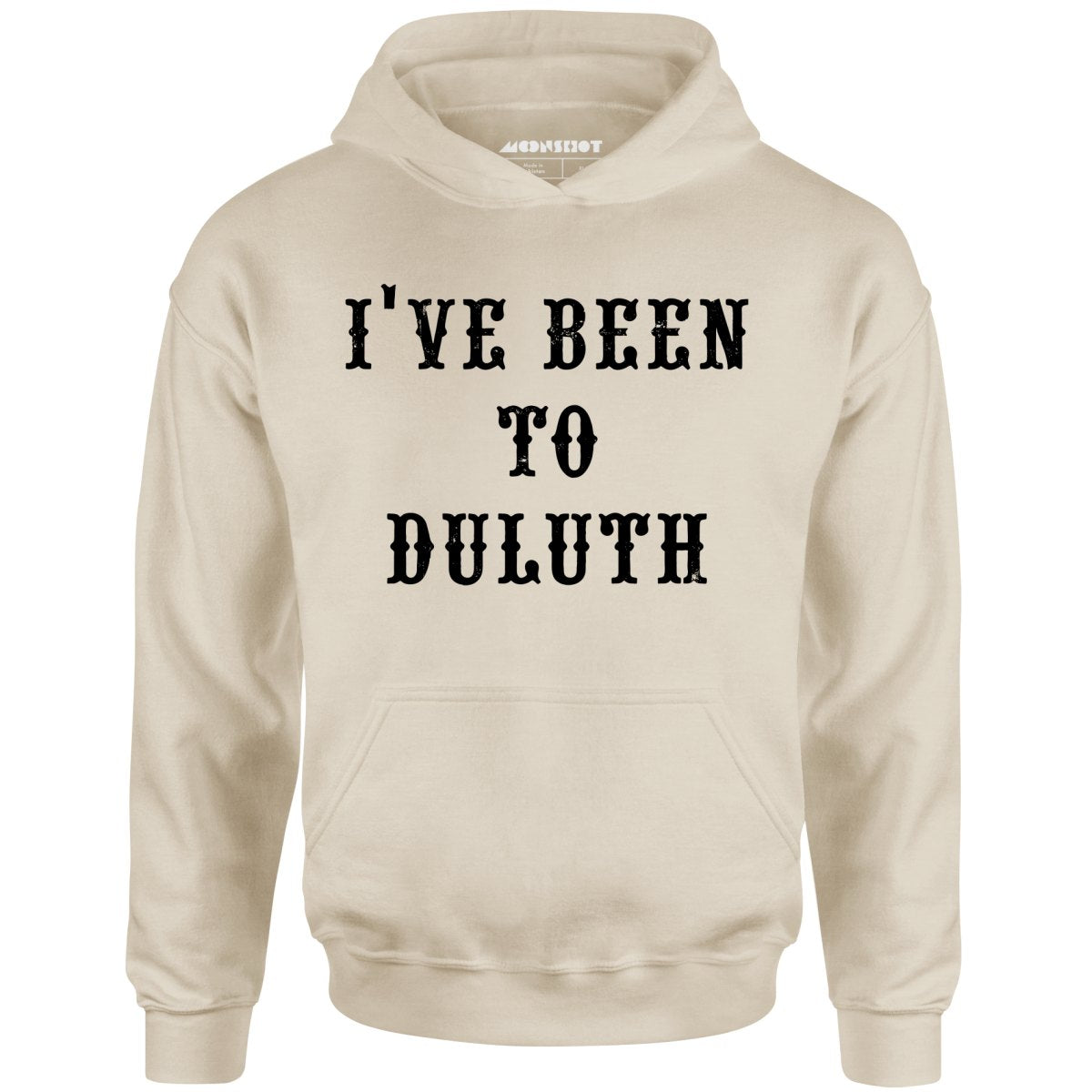 I've Been to Duluth - Unisex Hoodie