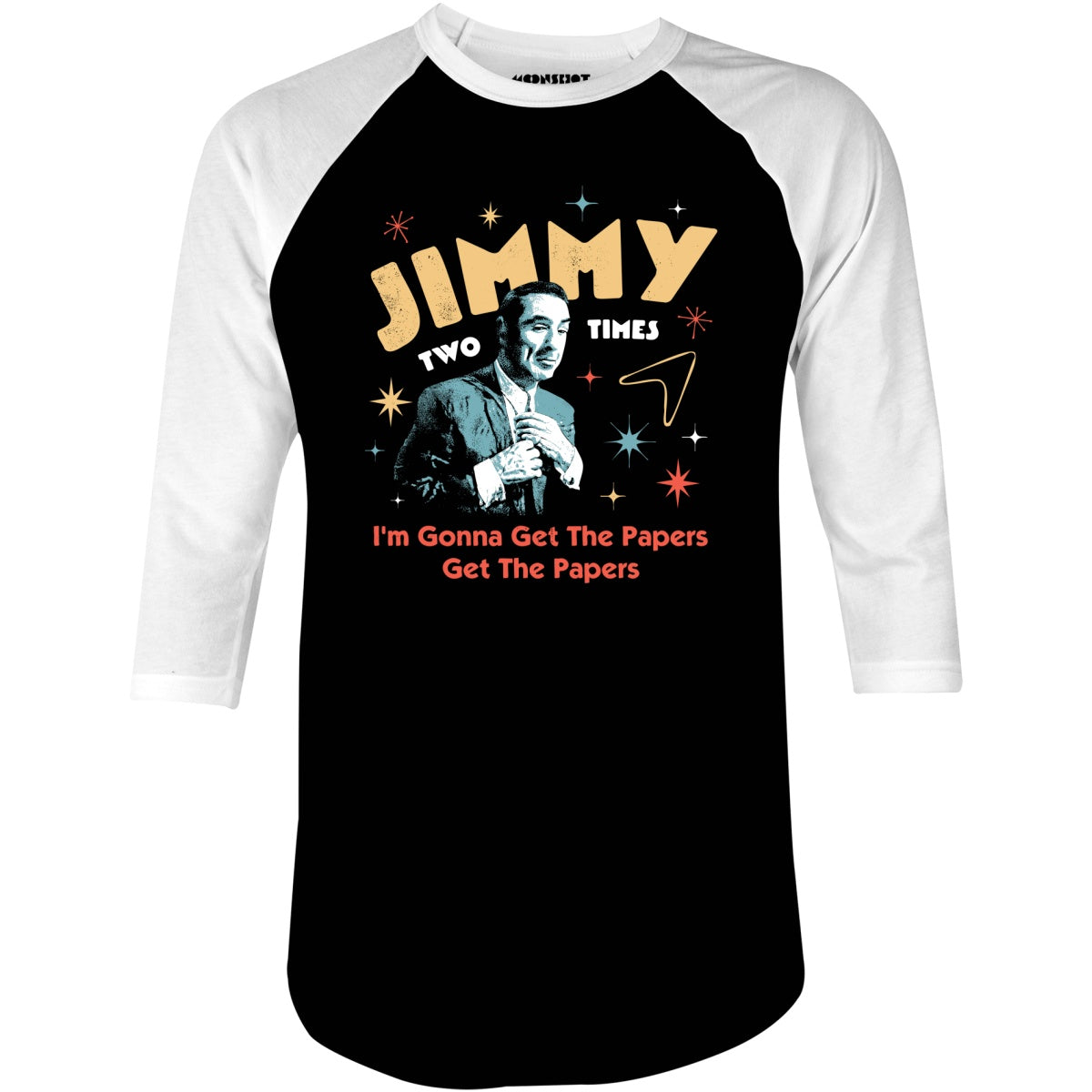 Jimmy Two Times - 3/4 Sleeve Raglan T-Shirt