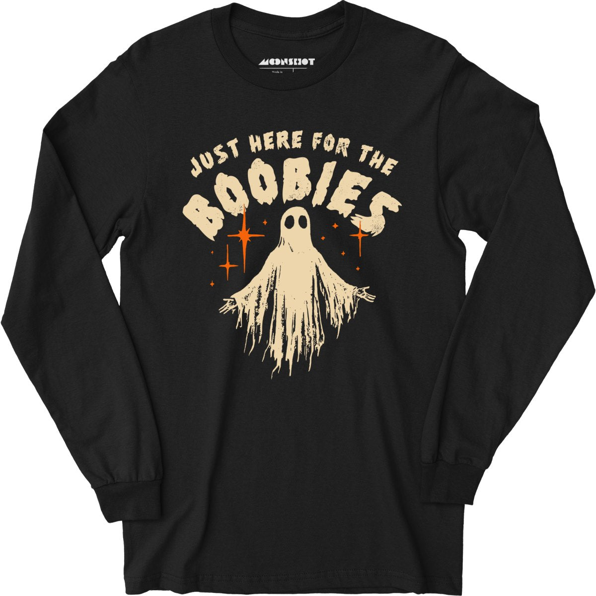 Just Here For The Boobies - Long Sleeve T-Shirt