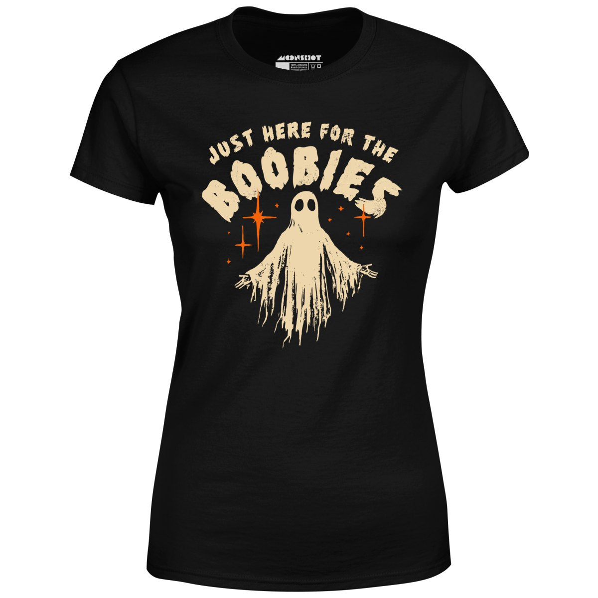 Just Here For The Boobies - Women's T-Shirt