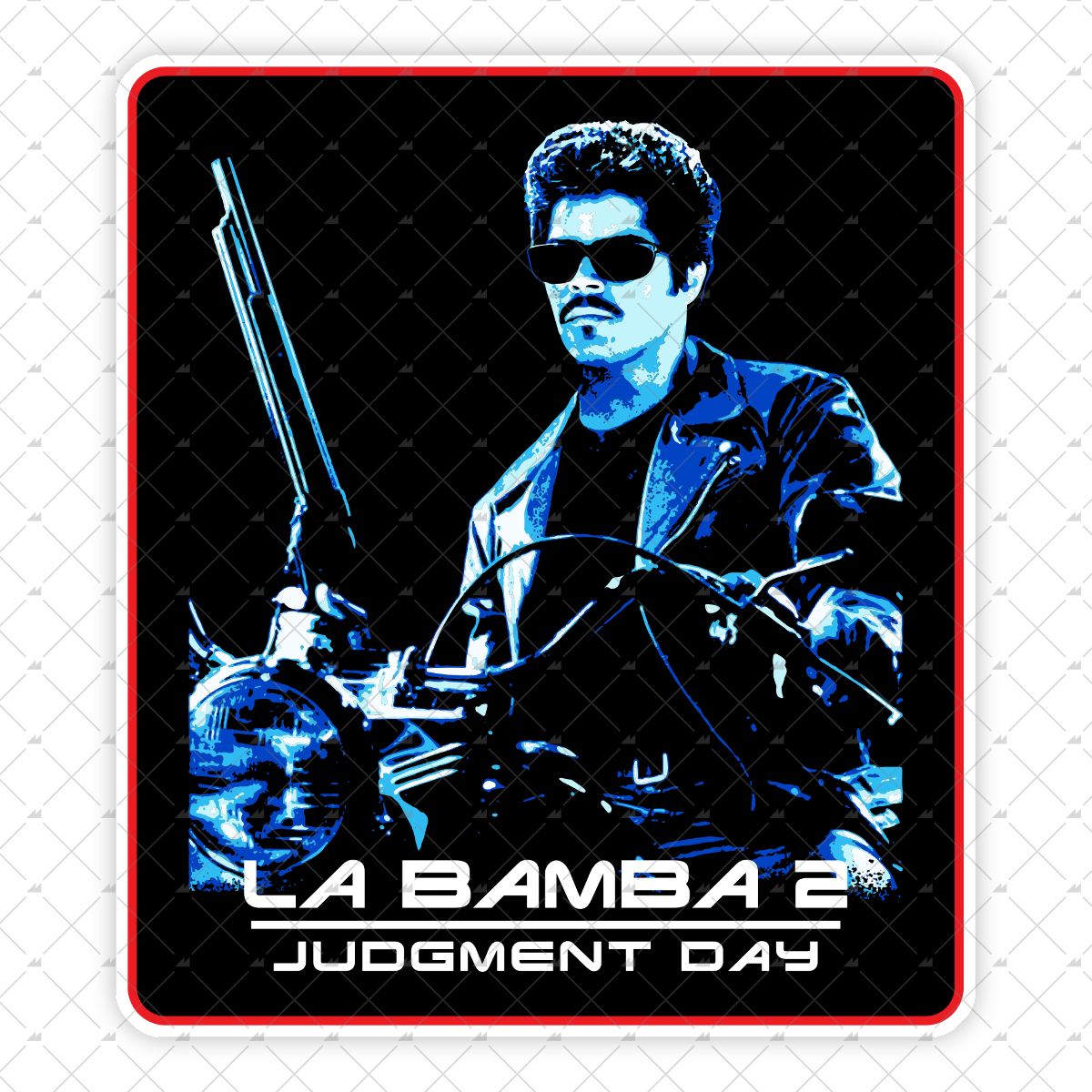 La Bamba 2 Judgment Day - Sticker