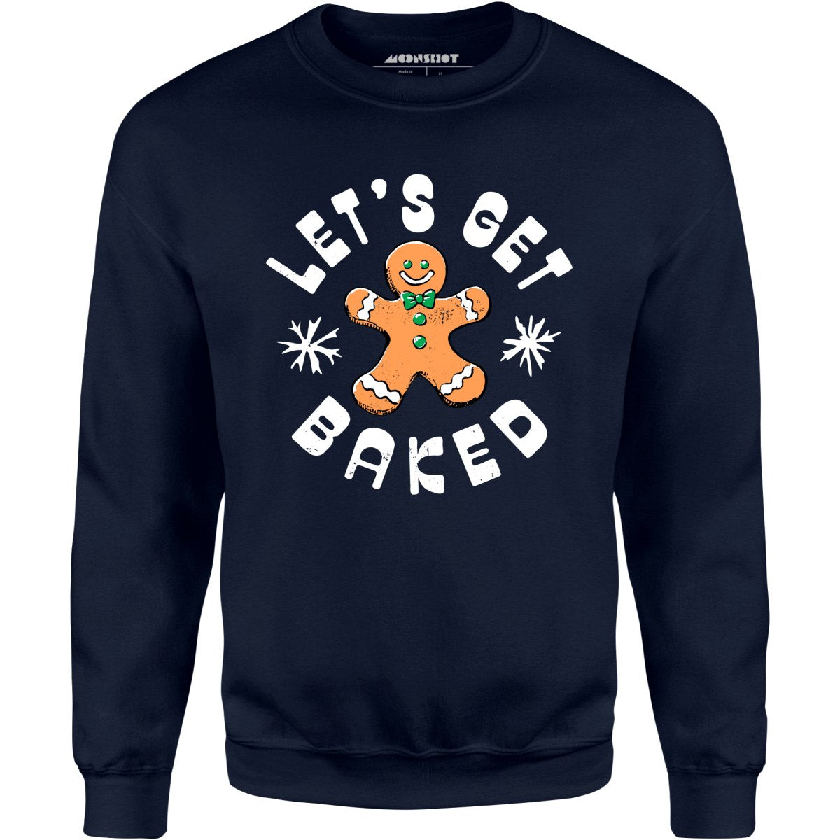 Let's Get Baked - Christmas Cookie - Unisex Sweatshirt