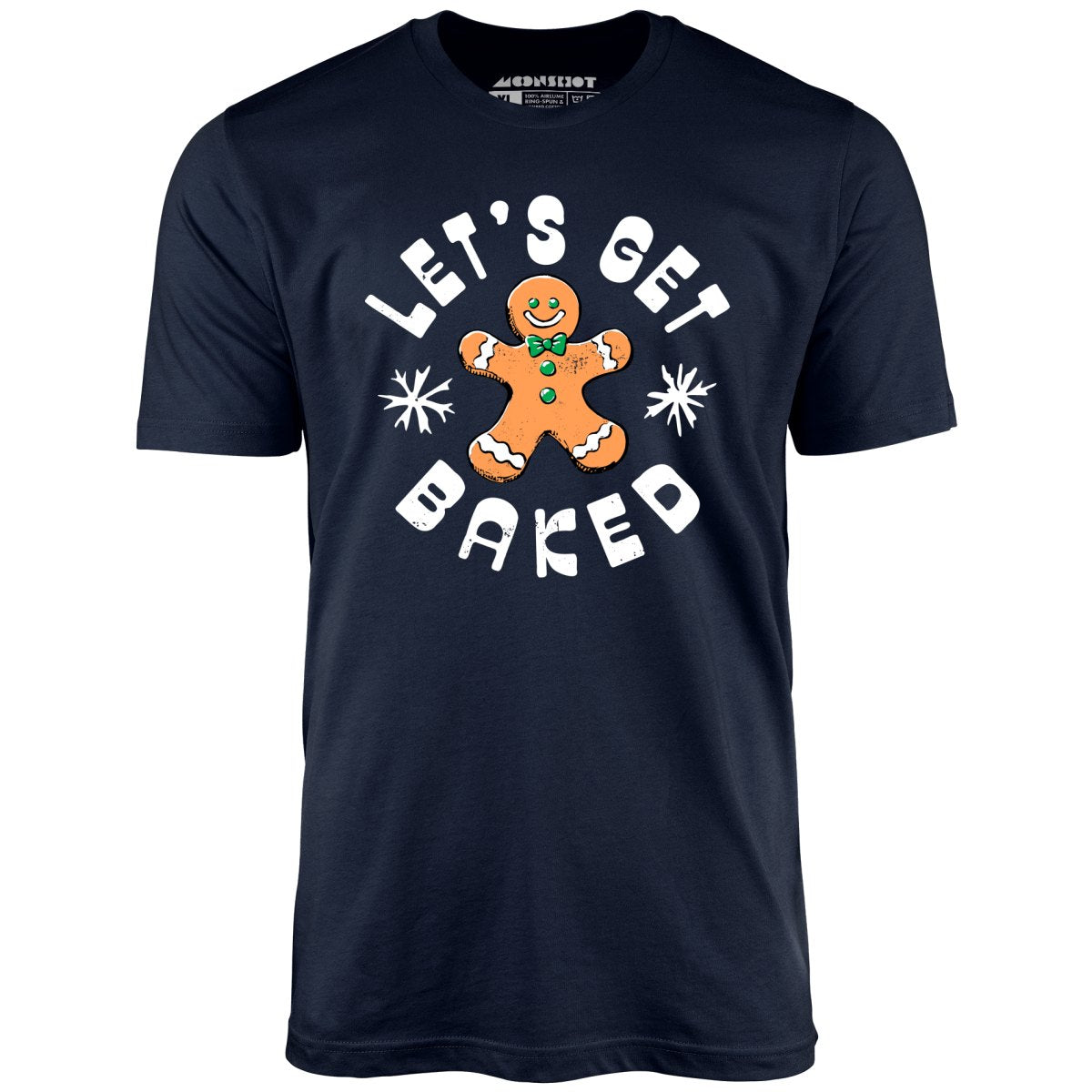 Let's Get Baked - Christmas Cookie - Unisex T-Shirt