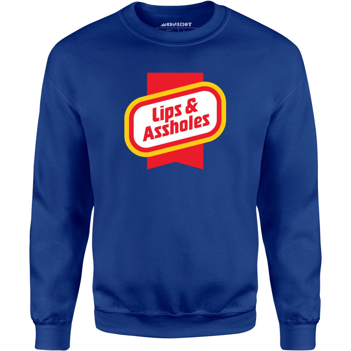 Lips & Assholes - Unisex Sweatshirt