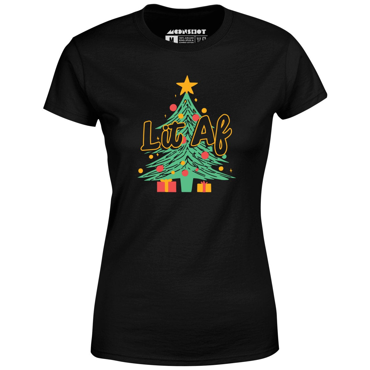 Lit AF Christmas Tree - Women's T-Shirt