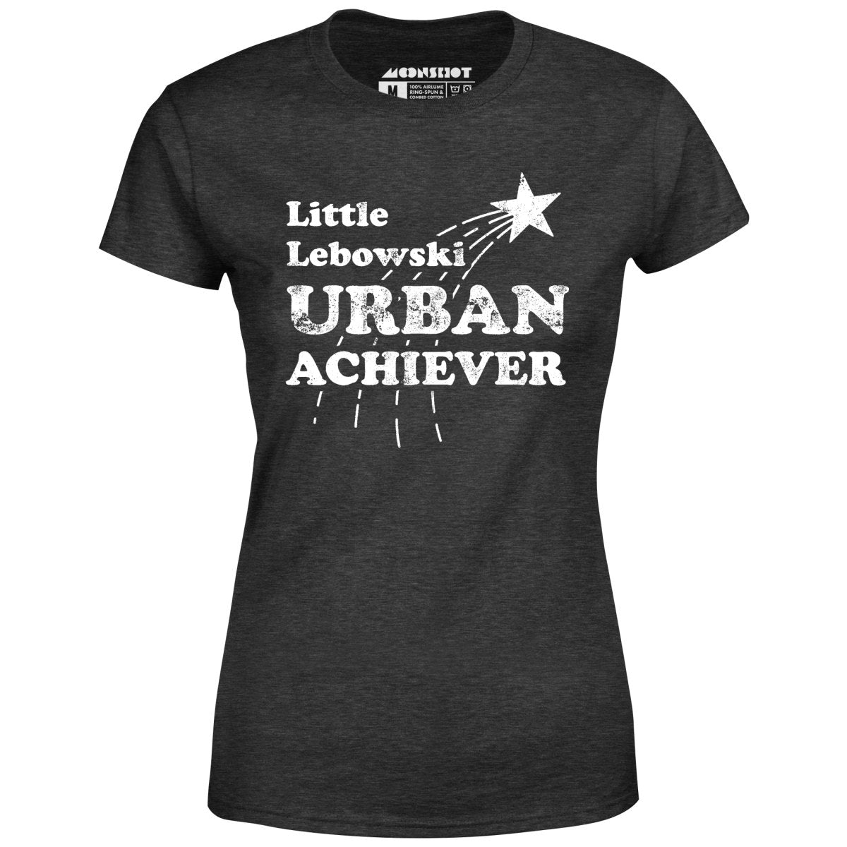 Little Lebowski Urban Achiever - Women's T-Shirt