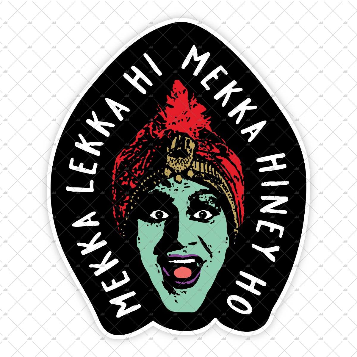 Mekka Lekka Hi Mekka Hiney Ho - Sticker