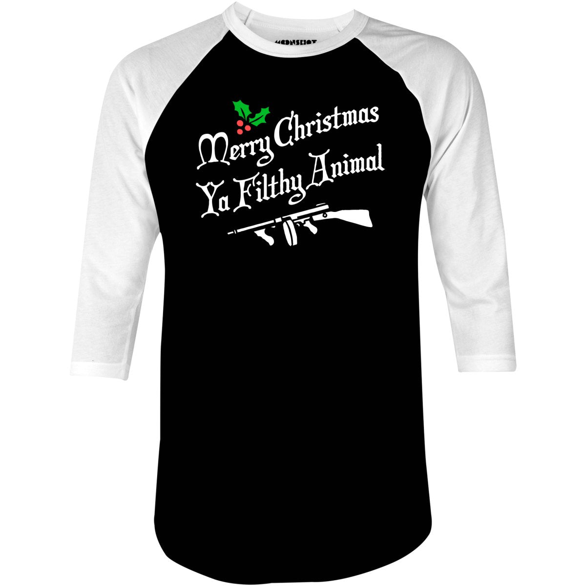 Merry Christmas Ya Filthy Animal - 3/4 Sleeve Raglan T-Shirt