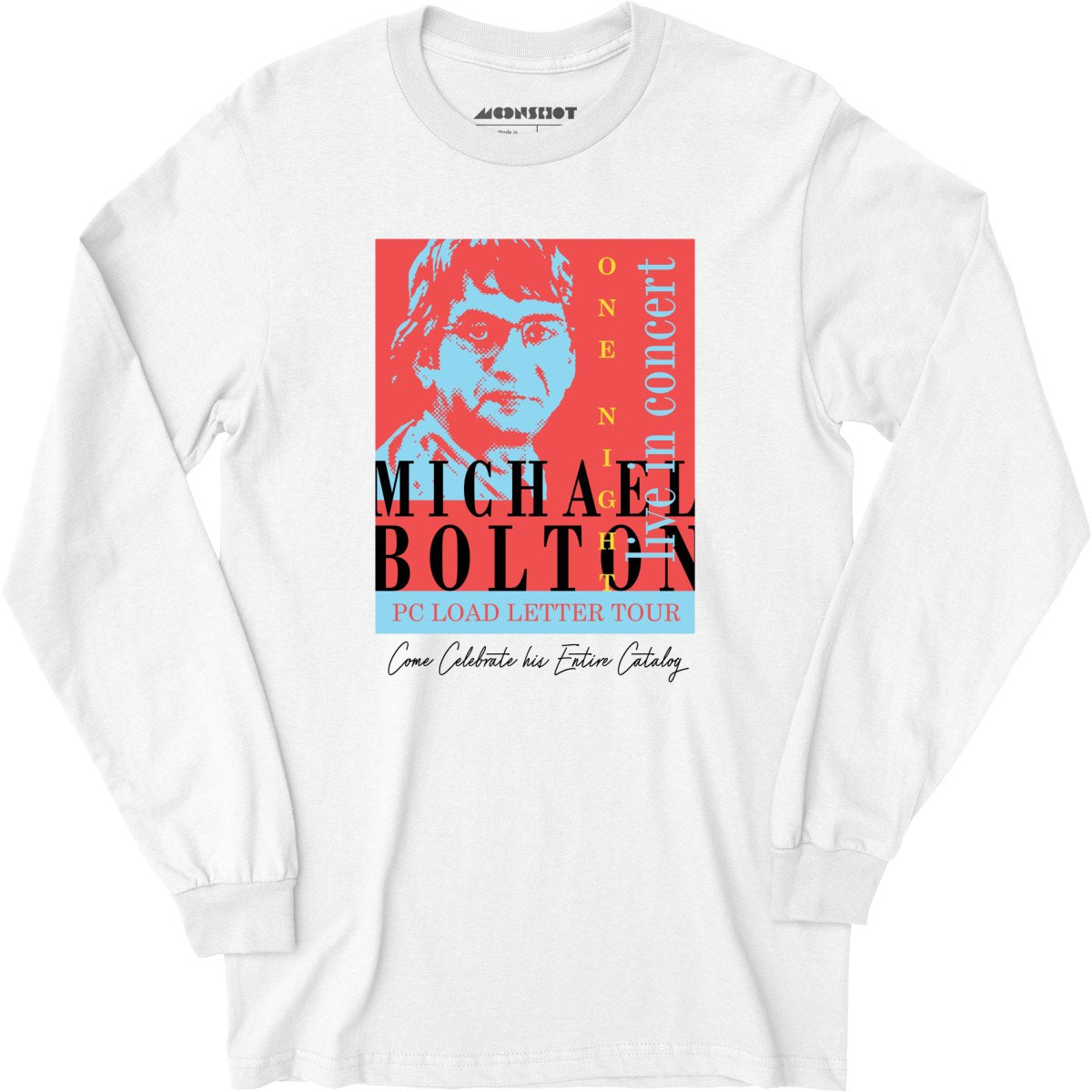 Michael Bolton in Concert Office Space - Long Sleeve T-Shirt