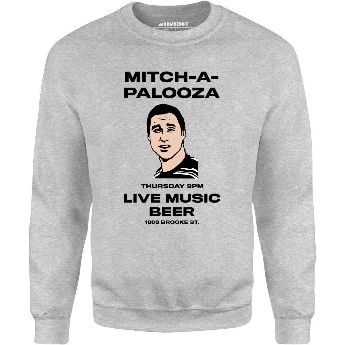 Mitch-A-Palooza - Unisex Sweatshirt