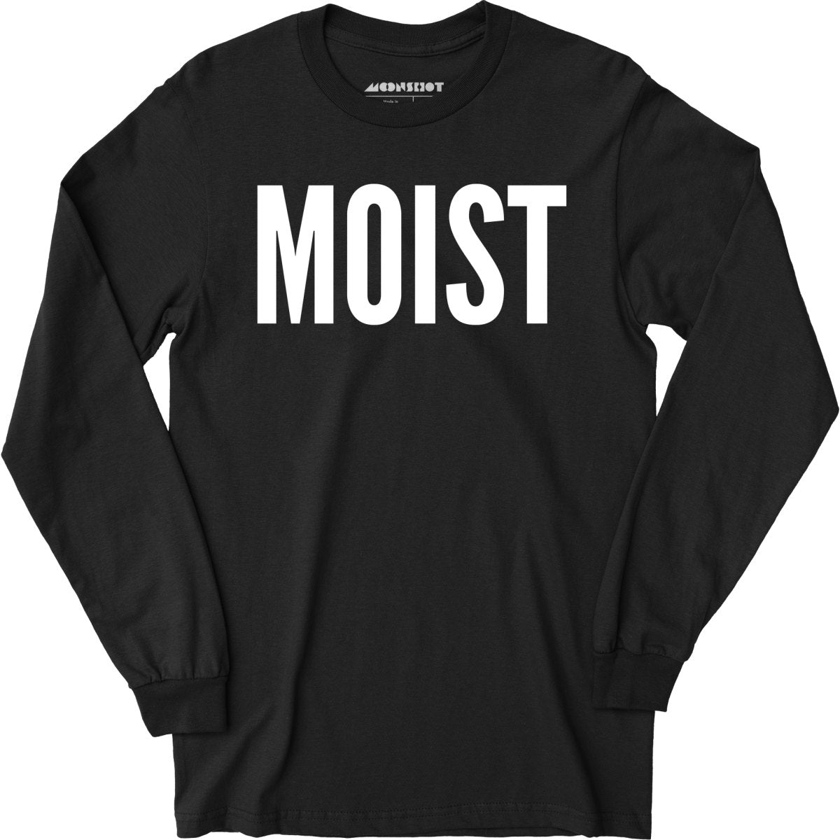 Moist - Long Sleeve T-Shirt