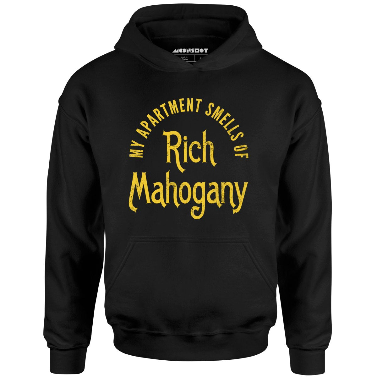 My Apartment Smells of Rich Mahogany - Unisex Hoodie