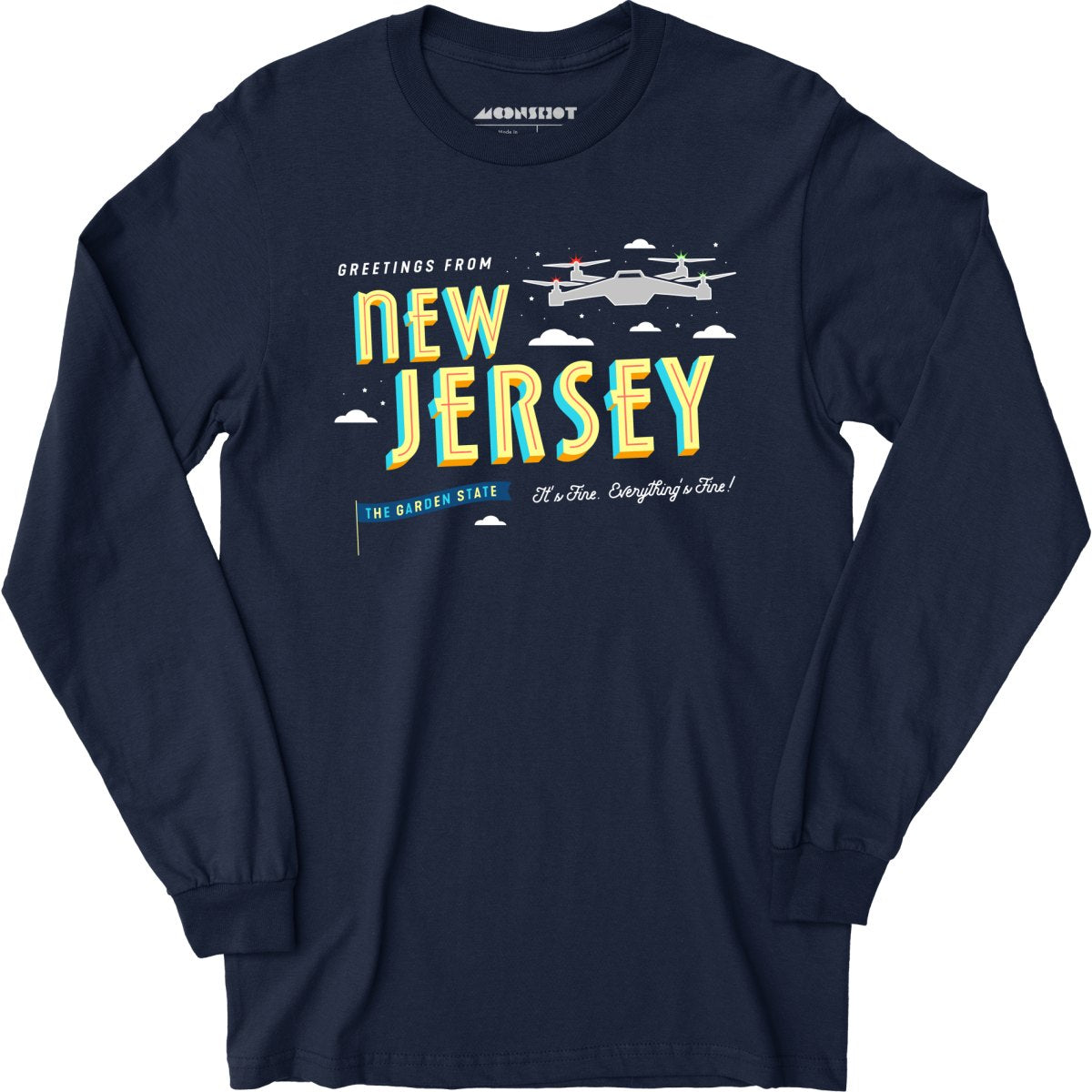 New Jersey Drones - Everything's Fine - Long Sleeve T-Shirt