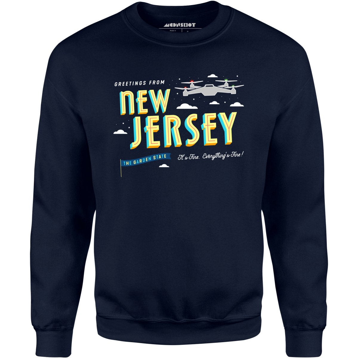 New Jersey Drones - Everything's Fine - Unisex Sweatshirt