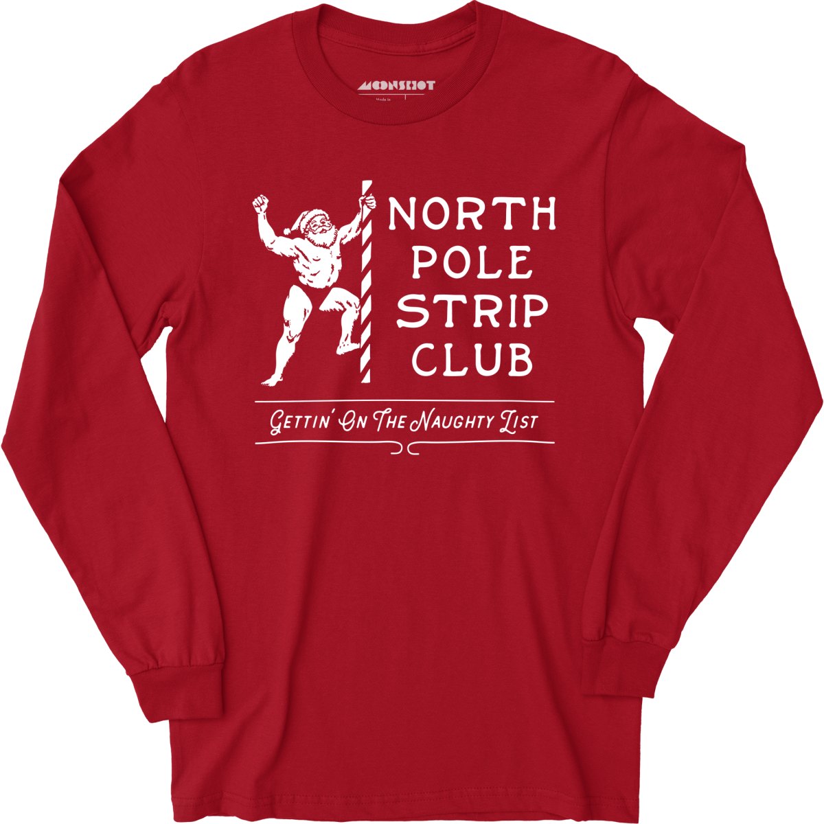 North Pole Strip Club - Long Sleeve T-Shirt