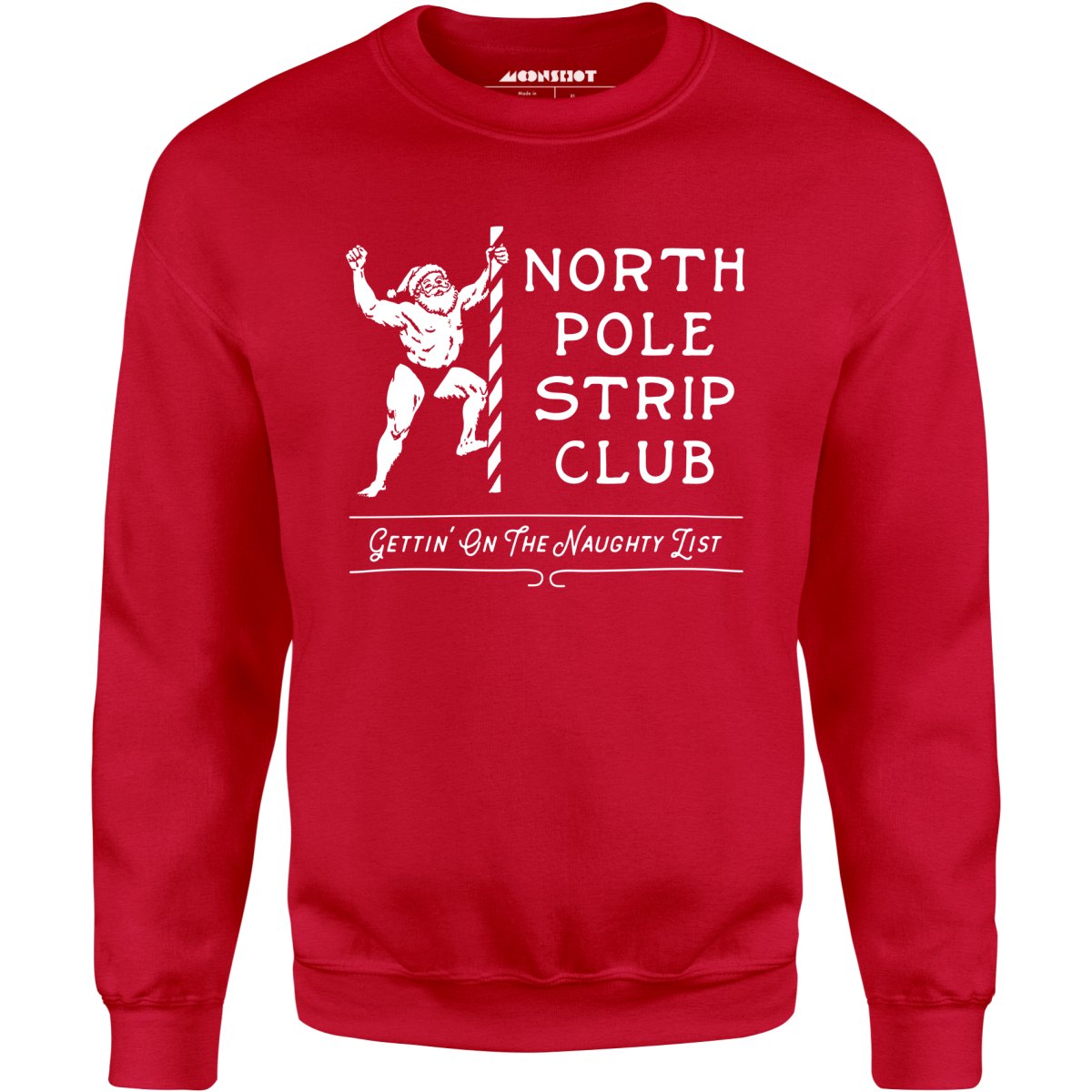 North Pole Strip Club - Unisex Sweatshirt