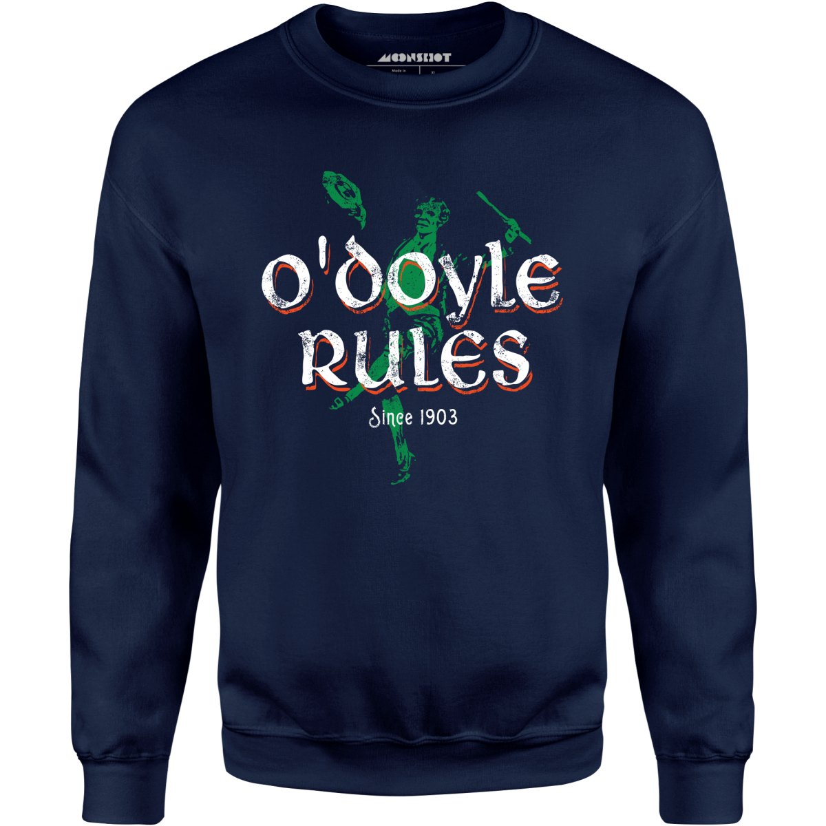 O'Doyle Rules - Unisex Sweatshirt