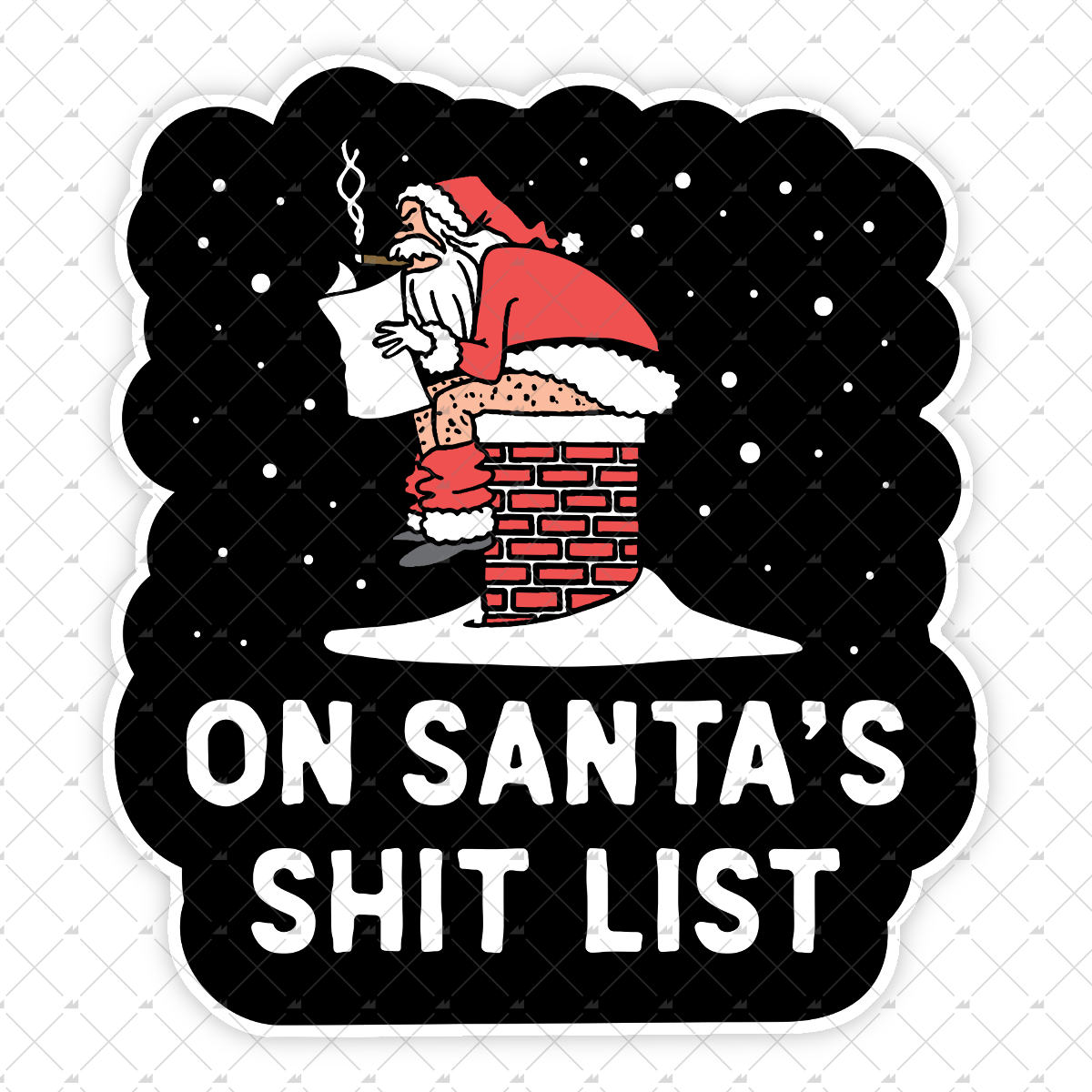 On Santa's Shit List - Sticker