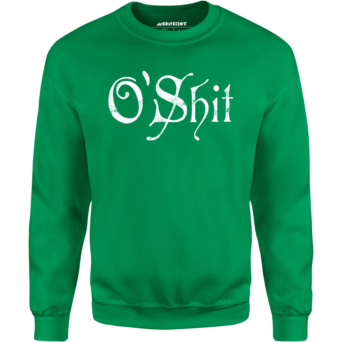 O'Shit - Unisex Sweatshirt