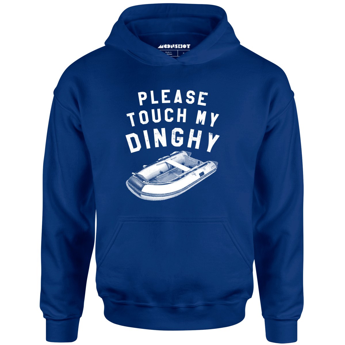 Please Touch My Dinghy - Unisex Hoodie