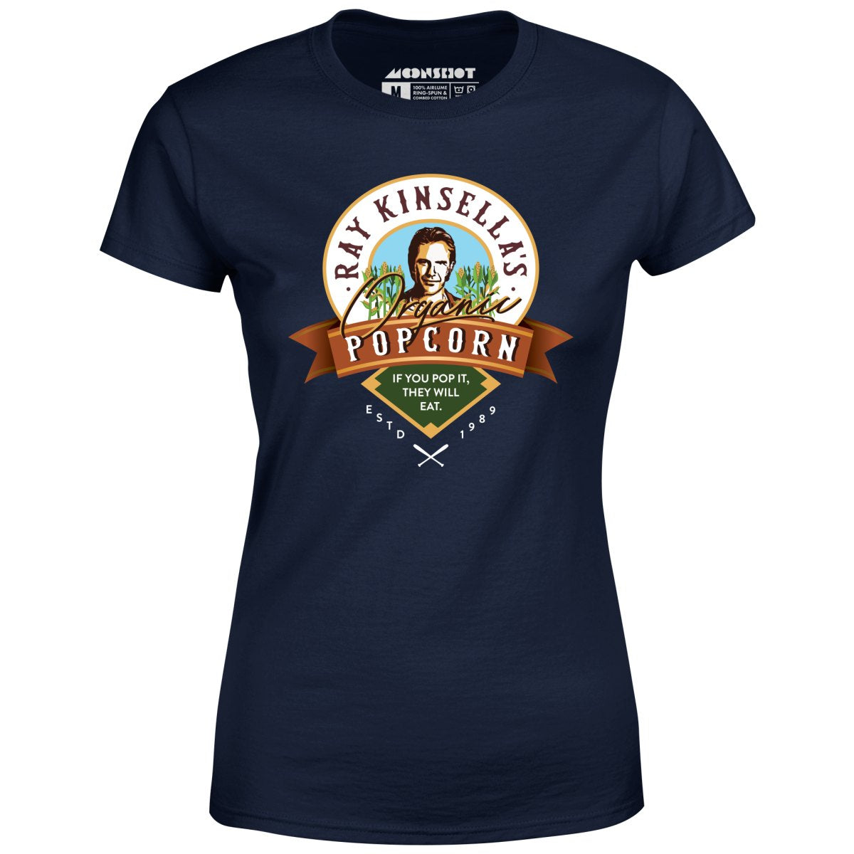 Ray Kinsella's Organic Popcorn - Women's T-Shirt