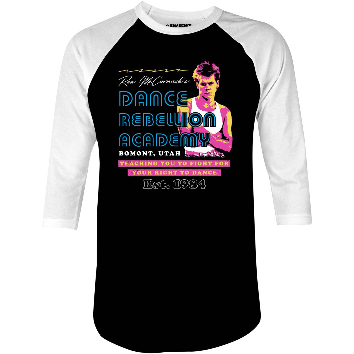 Ren McCormack's Dance Rebellion Academy - 3/4 Sleeve Raglan T-Shirt