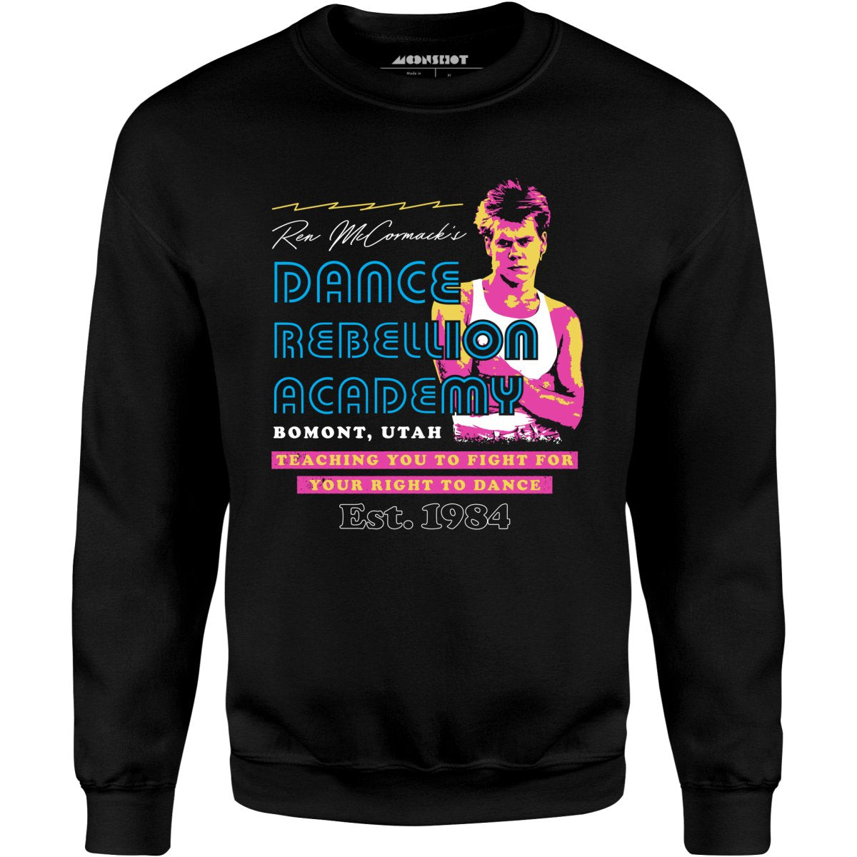 Ren McCormack's Dance Rebellion Academy - Unisex Sweatshirt