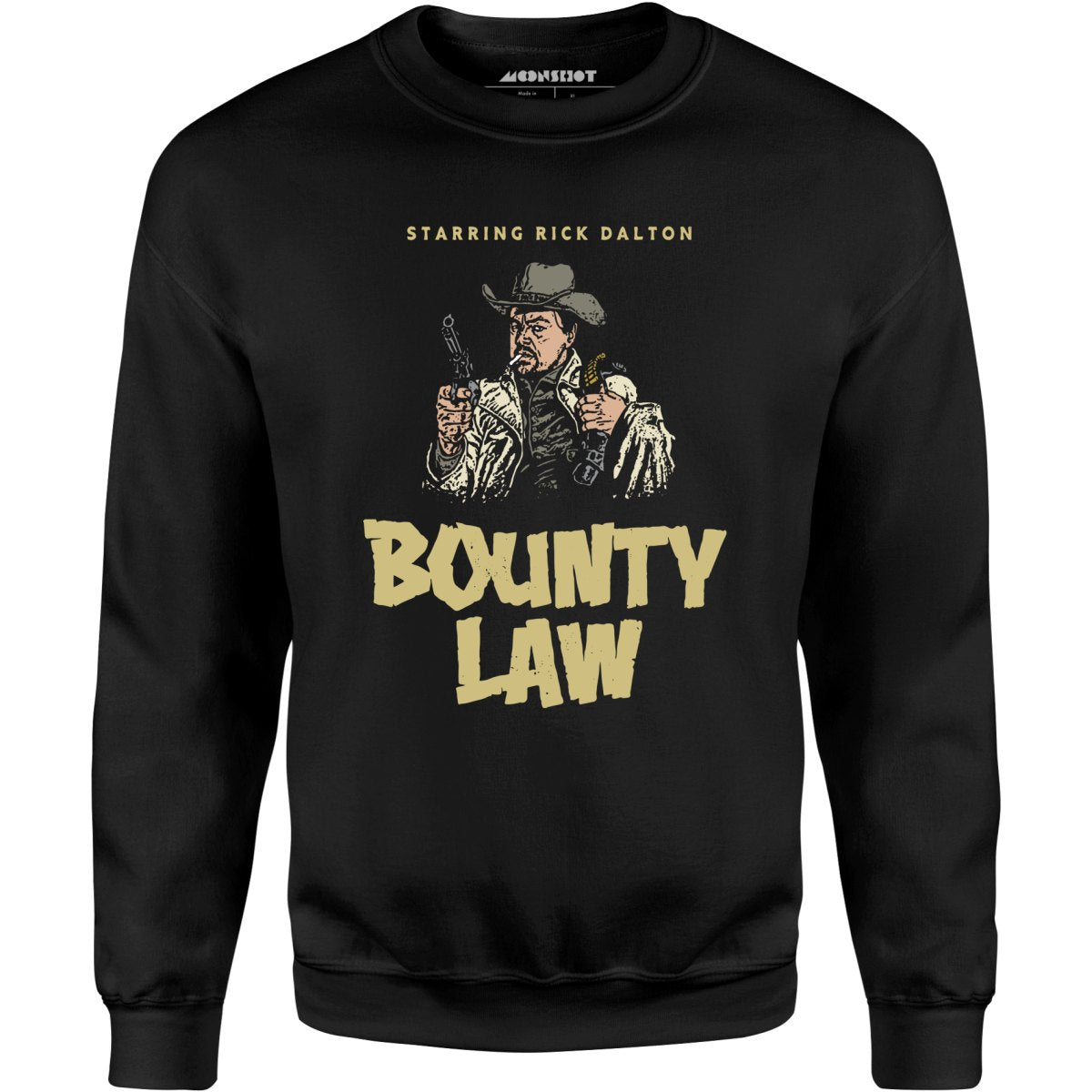 Rick Dalton - Bounty Law - Unisex Sweatshirt