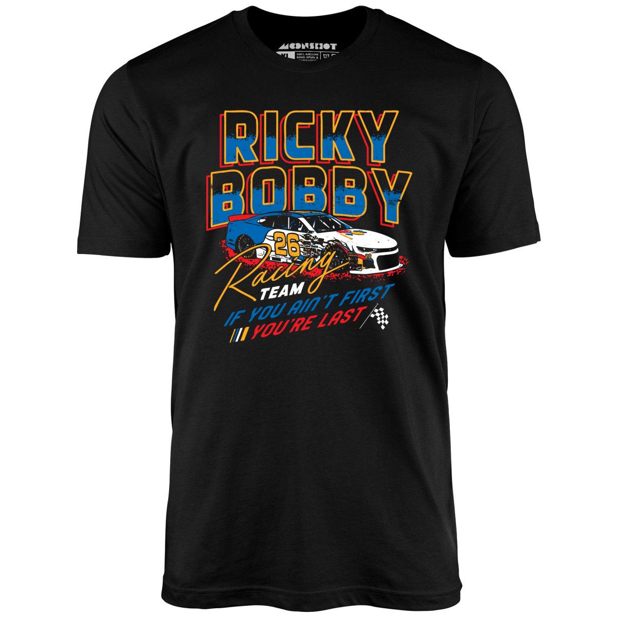 Ricky Bobby Racing Team - Unisex T-Shirt