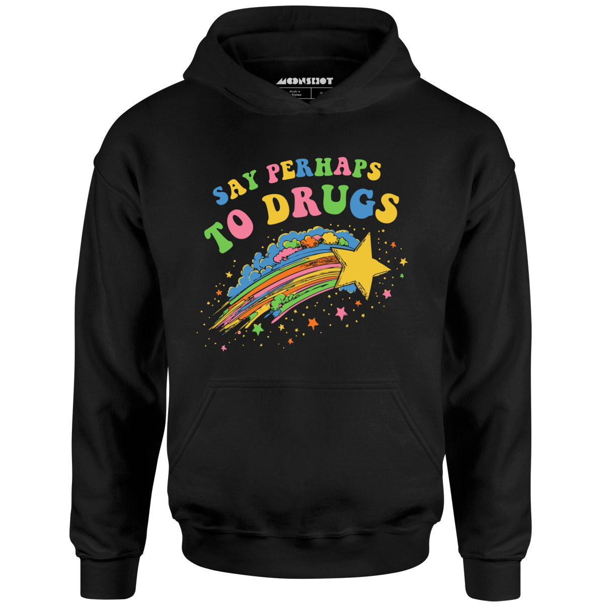 Say Perhaps to Drugs - Unisex Hoodie