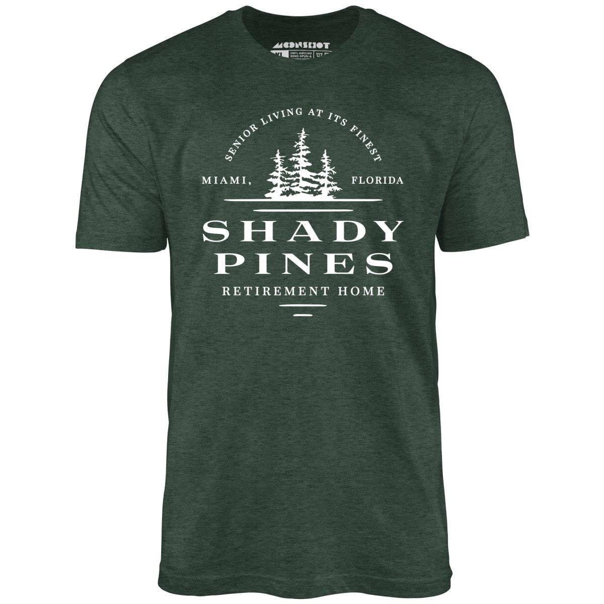 Shady Pines Retirement Home - Unisex T-Shirt