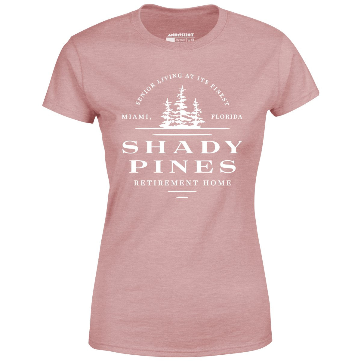 Shady Pines Retirement Home - Women's T-Shirt