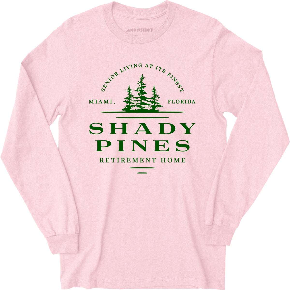 Shady Pines Retirement Home - Long Sleeve T-Shirt