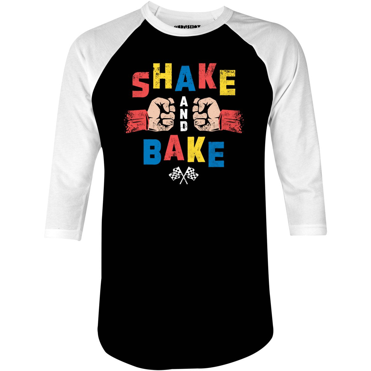 Shake and Bake - 3/4 Sleeve Raglan T-Shirt