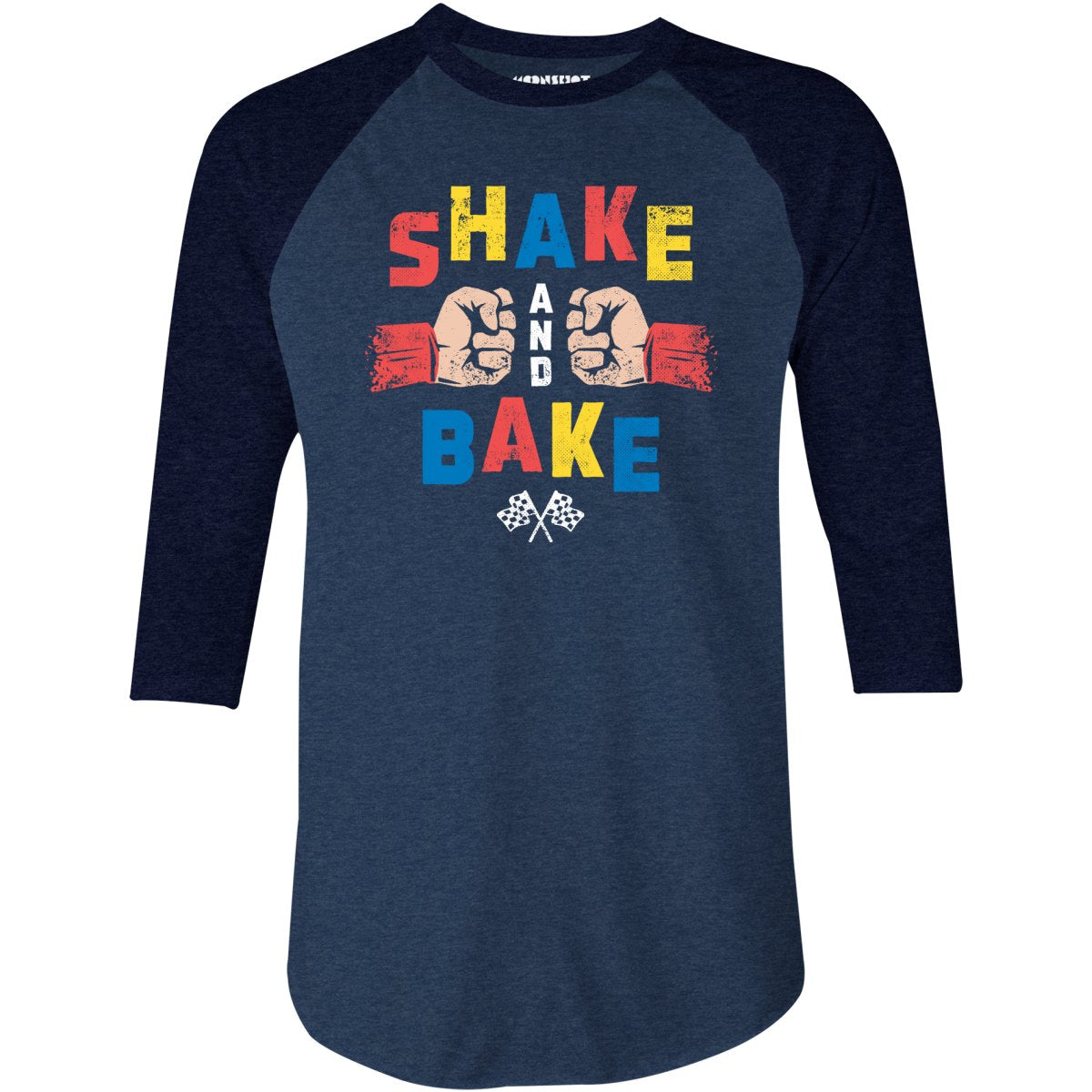 Shake and Bake - 3/4 Sleeve Raglan T-Shirt