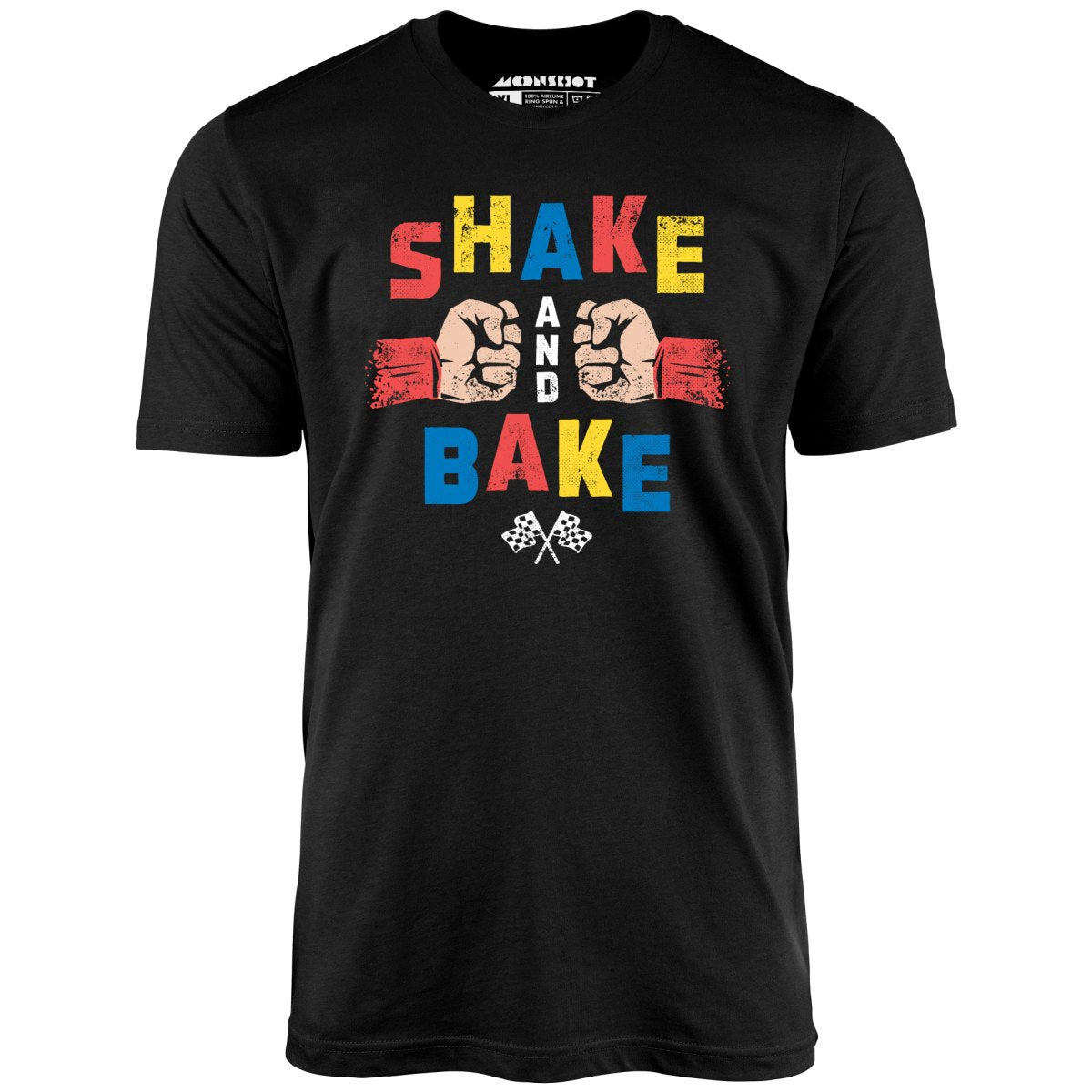 Shake and Bake - Unisex T-Shirt