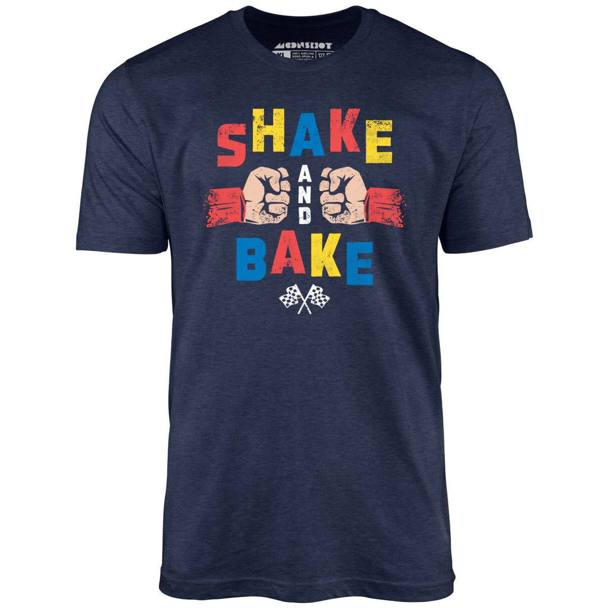 Shake and Bake - Unisex T-Shirt