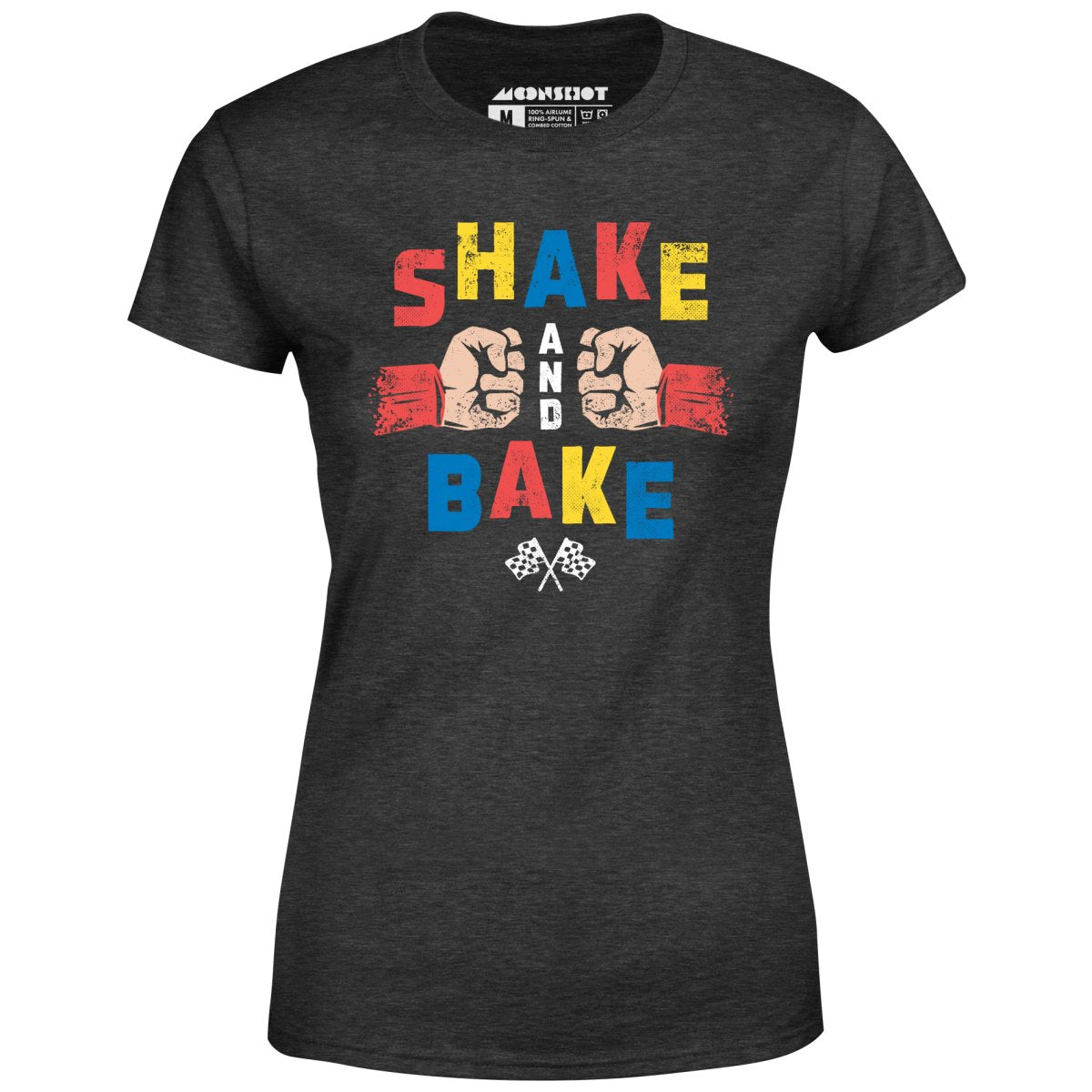 Shake and Bake - Women's T-Shirt